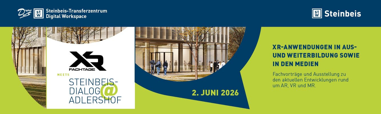 XR FACHTAGE meets Steinbeis-Dialog @ Adlershof, Steinbeis-Haus Berlin-Adlershof